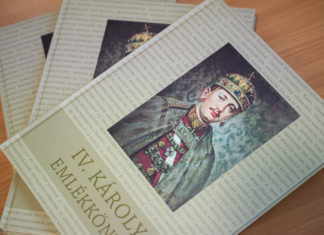 Az utolsó magyar király öröksége – Emlékkönyv jelent meg IV. Károlyról